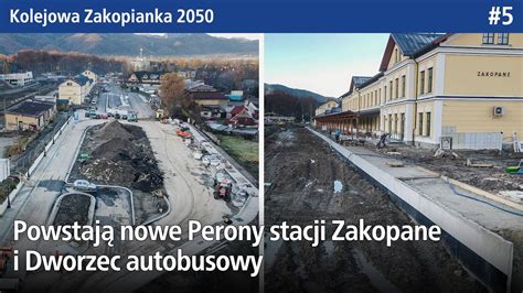 5 Powstają nowe Perony stacji Zakopane i Dworzec autobusowy