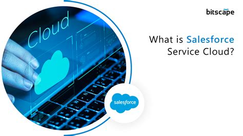 What Is Salesforce Service Cloud