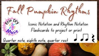 Fall Pumpkin Rhythms Iconic Notation And Rhythm Notation GOOGLE SLIDES