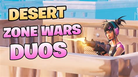 Desert Zone Wars DUOS 4947 9779 3945 By Ate Fortnite Creative Map