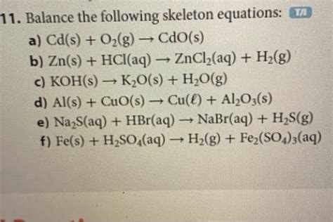 Solved 11 Balance The Following Skeleton Equations T A Chegg