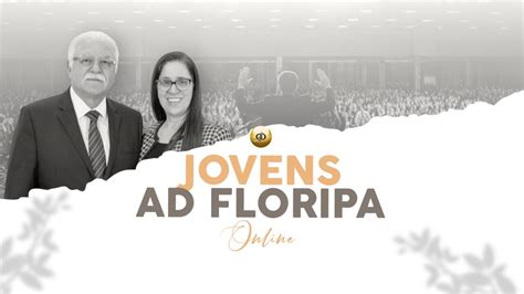 Culto Dos Jovens AD FLORIPA 27 03 2020 YouTube