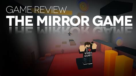 Game Review The Mirror Game Youtube