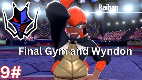 Final Gym And Wyndon Pokemon Sword And Shield Part 9 UltimateZx