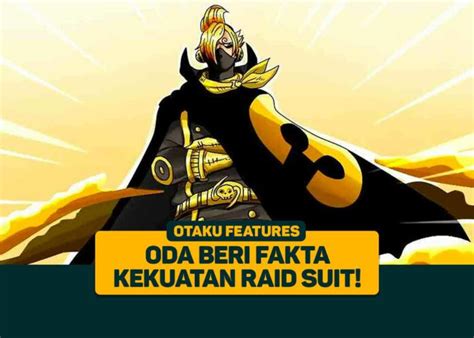 One Piece Oda Beri Fakta Kekuatan Raid Suit Greenscene