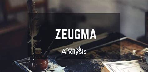 Zeugma - Definition and Examples - Poem Analysis