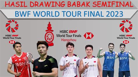 Hasil Drawing BWF World Tour Final 2023 Undian Babak Semifinal Shi