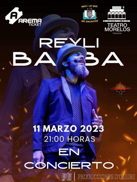 Reyli Barba En Toluca Informaci N Actual Concierto De Marzo