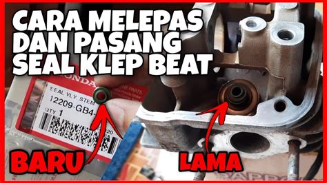 Cara Mengganti Seal Klep Beat Pop Esp Fi Karbu Youtube