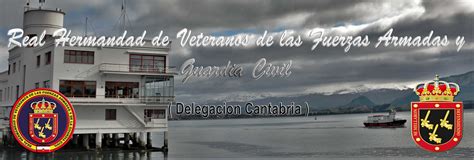 Real Hermandad De Veteranos De Las Fas Y La Gc Cantabria Real