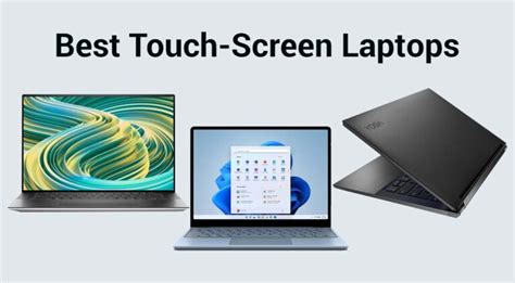 9 Best Touch Screen Laptops: Affordable and Feature-Packed