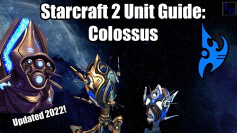 Starcraft 2 Protoss Unit Guide Colossus How To USE How To COUNTER