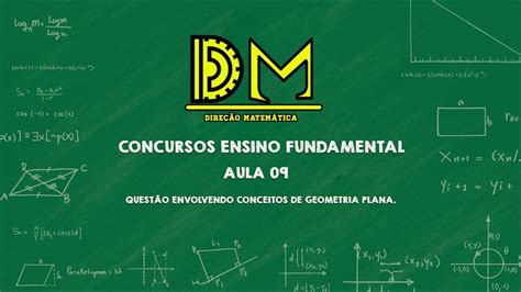 Concursos EF Aula 9 Questão envolvendo conceitos de geometria plana