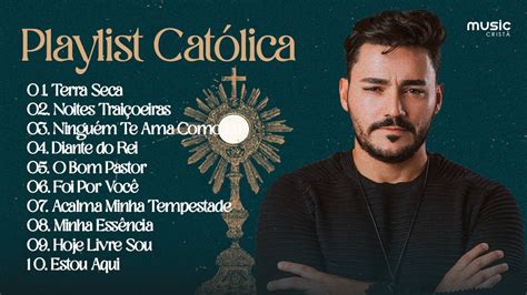 Playlist Católica Thiago Brado Seleção Clássicos da Música