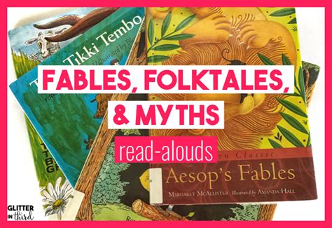 The Best Fable Folktale And Myth Books For Your Classroom Glitter