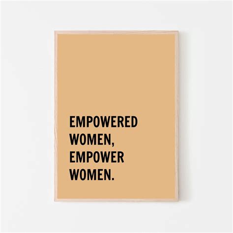 Empowered Women Empower Women Printable Feminist Motivational Quote