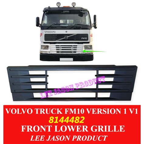 J121S14 VOLVO TRUCK FM10 VERSION 1 V1 FRONT LOWER GRILLE Shopee Malaysia