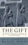 The Gift The Form And Reason For Exchange In Archaic Societies Mauss