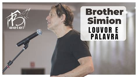 Brother Simion Louvor E Palavra Culto Da Noite 16 05 21 YouTube