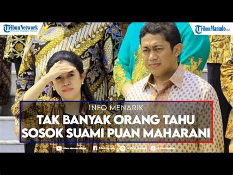 Tak Banyak Orang Tahu Sosok Suami Puan Maharani Happy Hapsoro