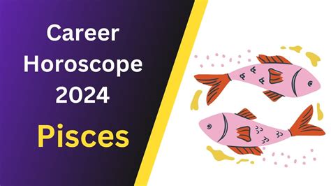 Pisces Career Horoscope 2024 Navigating Tides Of Triumph And Growth