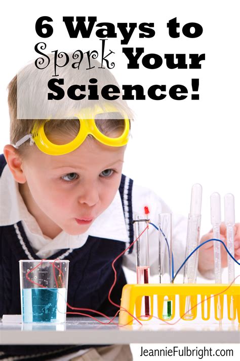 6 Ways To Spark Your Science Homeschool Science Science Activities