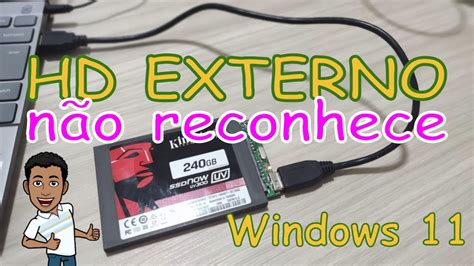 Hd Externo N O Reconhece No Pc Hd Externo N O Aparece No Windows Hd