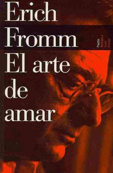 El Arte De Amar Erich Fromm BIBLIOTERAPIA