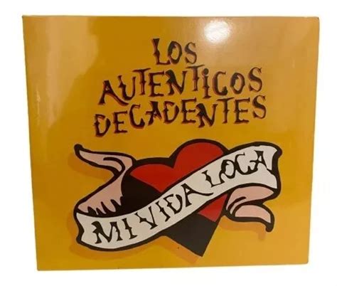 Los Auténticos Decadentes Mi Vida Loca Cd Arg nuevo