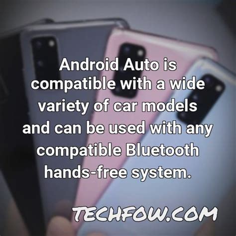 What Phones Are Compatible With Android Auto [Updated] - TechFOW.com