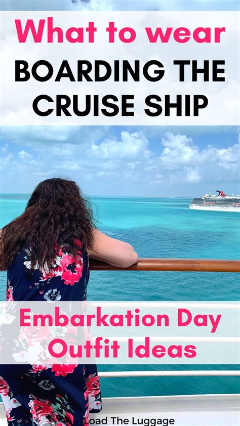 Cruise Embarkation Day What To Wear Cruise Ship Outfits Cruise