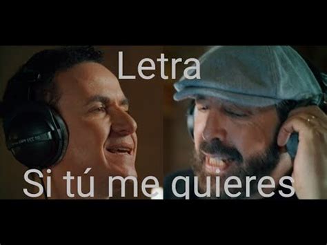 Fonseca Juan Luis Guerra Si T Me Quieres Letra Lyrics Youtube Music