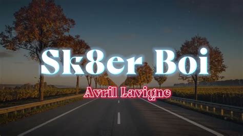 Avril Lavigne Sk8er Boi Lyrics Video Lightvibe Youtube