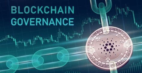 Blockchain Governance Explained From Cardanos Perspectives