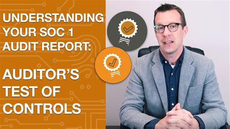 Understanding Your Soc 1 Report Auditors Test Of Controls Youtube