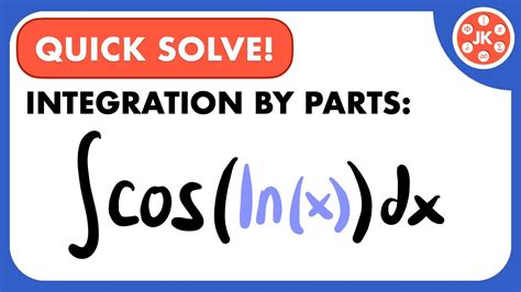 Integral Of Coslnx Using Integration By Parts Jk Math Youtube