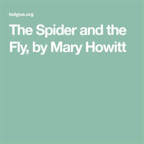 The Spider And The Fly By Mary Howitt Spider Flying Poems