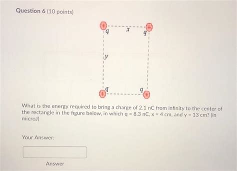 Solved Question 6 10 Points 9 9 What Is The Energy Chegg