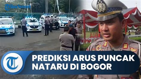 Bogor Hari Ini Kepadatan Arus Saat Nataru Di Puncak Bogor Diprediksi