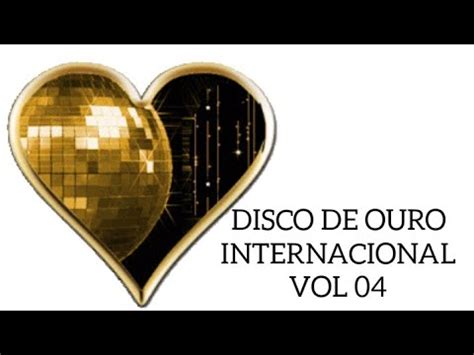 DISCO DE OURO INTERNACIONAL VOL 04 Viajandoaopassado4684 YouTube