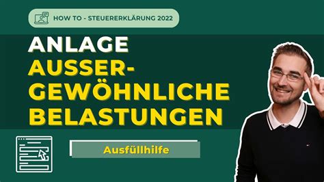 Anlage außergewöhnliche Belastungen ausfüllen Steuererklärung 2022