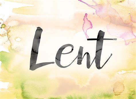 Lent Colorful Watercolor And Ink Word Art Calvin Presbyterian Church