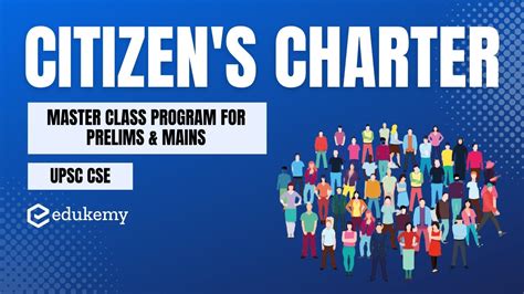 Citizens Charter Upsc Mains Preparation Master Class Program