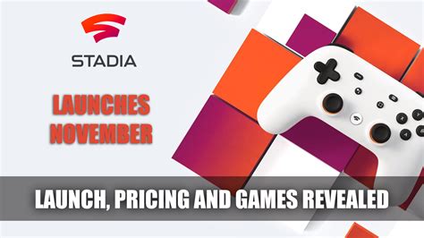 Google Stadia Launch Revealed For November Along With Games And Pricing