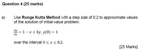 Solved Use Runge Kutta Method With A Step Size Of 0 2 To Chegg