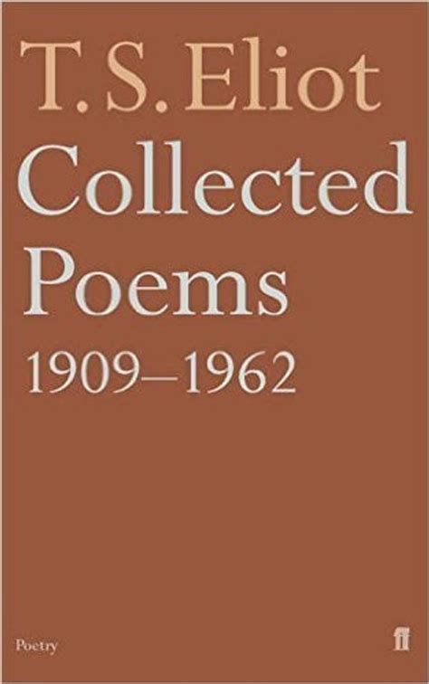 Ts Eliot Ts Eliot Collected Poems 1909 1962 Lyrics And Tracklist