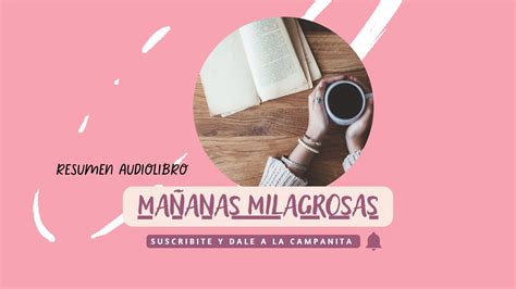 Resumen de libro Mañanas Milagrosas audiolibro YouTube