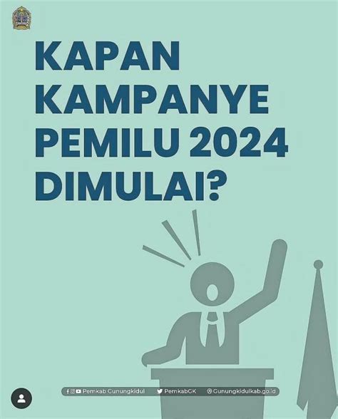 KAMPANYE PEMILU 2024 AKAN SEGERA DIMULAI