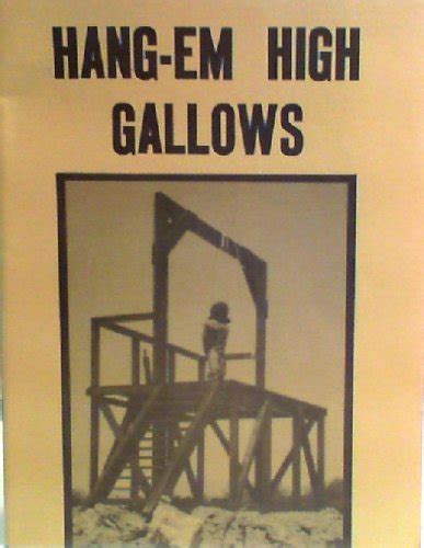 Hang Em High Gallows Books