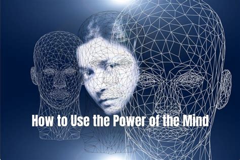How To Use Your Mind Power
